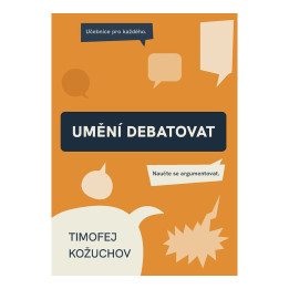 E-BOOK I Umění debatovat I Naučte se argumentovat