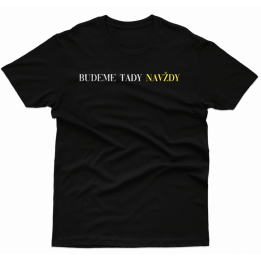 Tričko Navždy