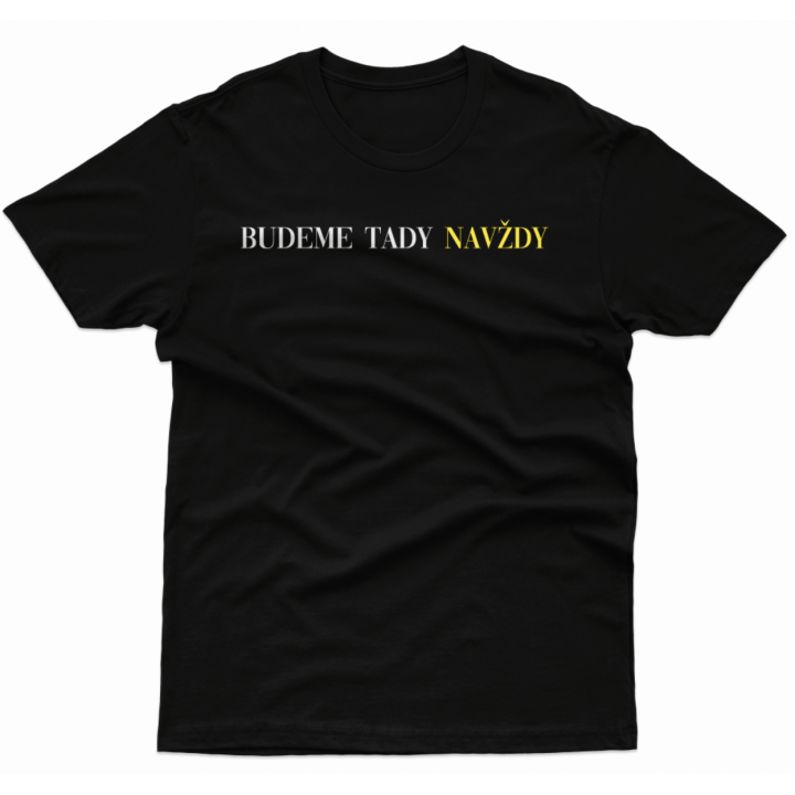 Tričko Navždy